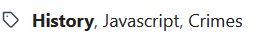 tags on a post: history, javascript, crimes