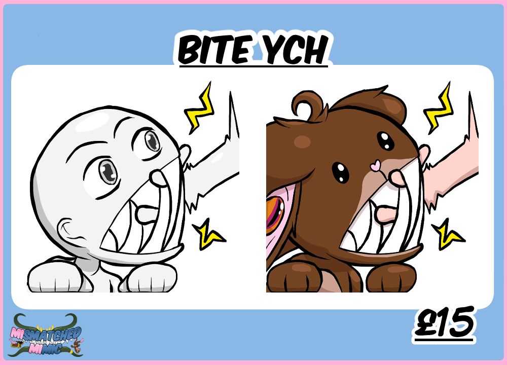 Emote of a grey, bald template person biting a hand with comically large teeth, and a brown plushie doing the same next to them. Text: Bite YCH. £15