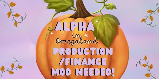 Alpha in Omegaland

Production/Finance Mod Needed!