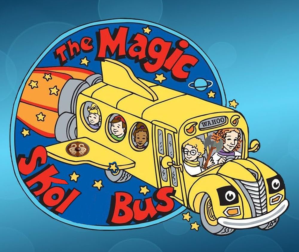 Picture of "The Magic School Bus" as a space shuttle but it says "Skol Bus" and has a viking shield on the wing and one of the kids has an axe