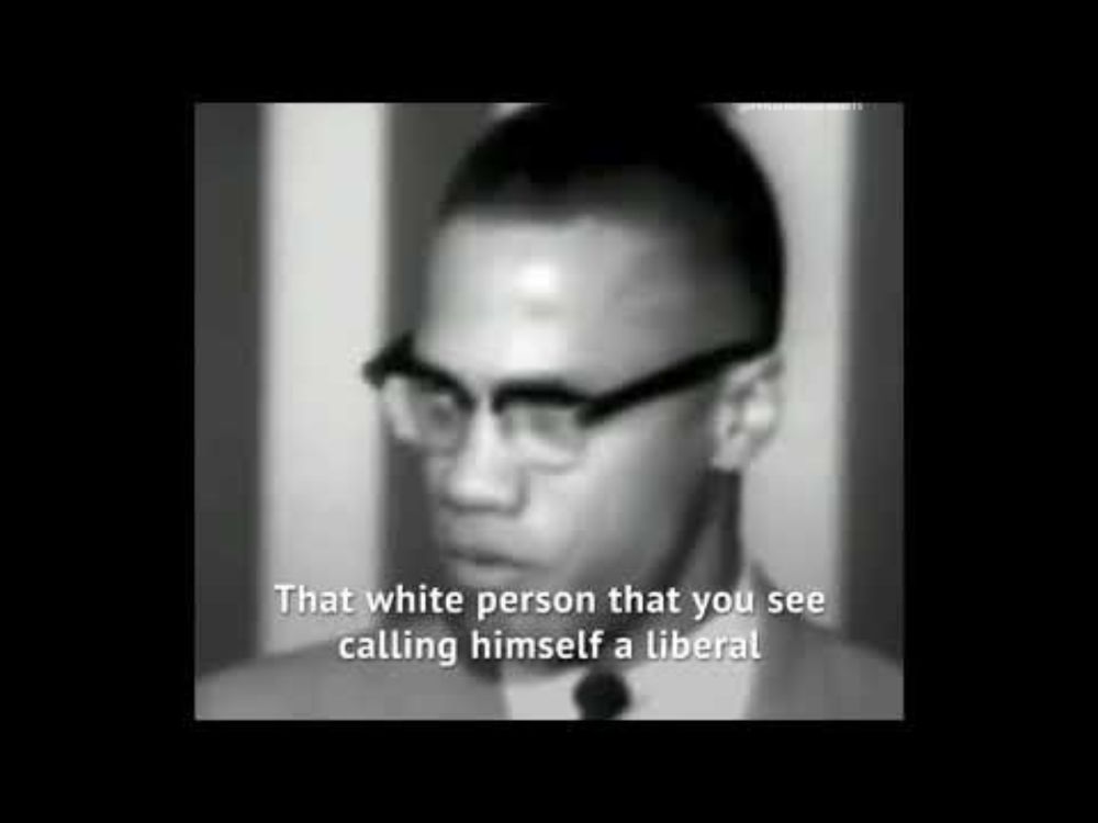 What Malcolm X thought about liberals