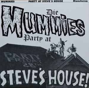 Album cover for “Party at Steve’s House” by the Mummies 