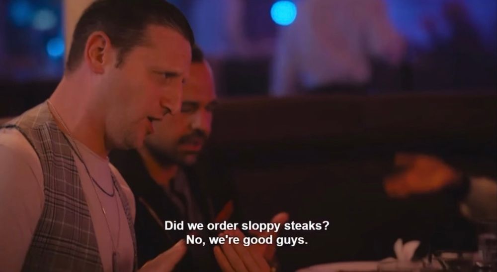 Tim Robinson and the Dangerous Nights Crew saying “did we order sloppy steaks? No, we’re good guys”