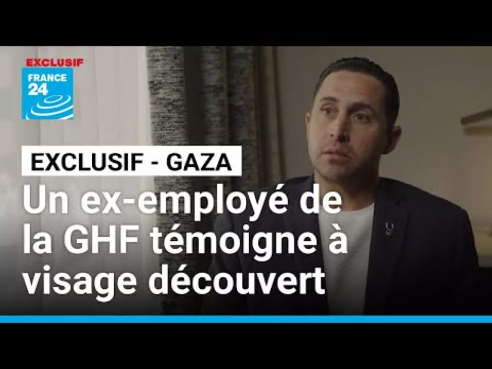 Un ex-employé de la Gaza Humanitarian Fondation témoigne à visage découvert auprès de France 24