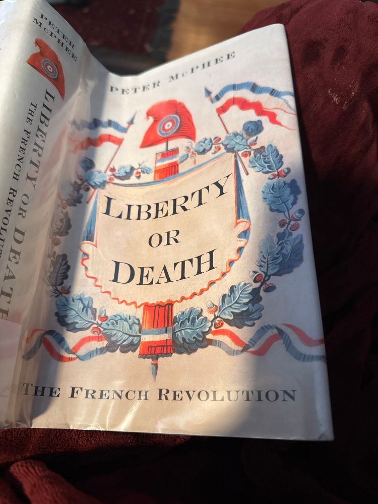 Liberty or Death by Peter McPhee