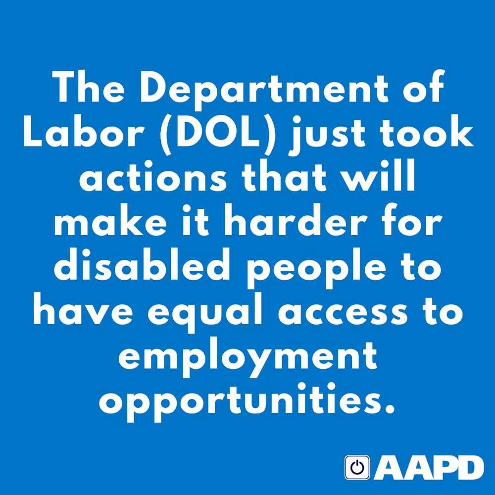 The Department of Labor (DOL) just took actions that will make it harder for disabled people to have equal access to employment opportunities.