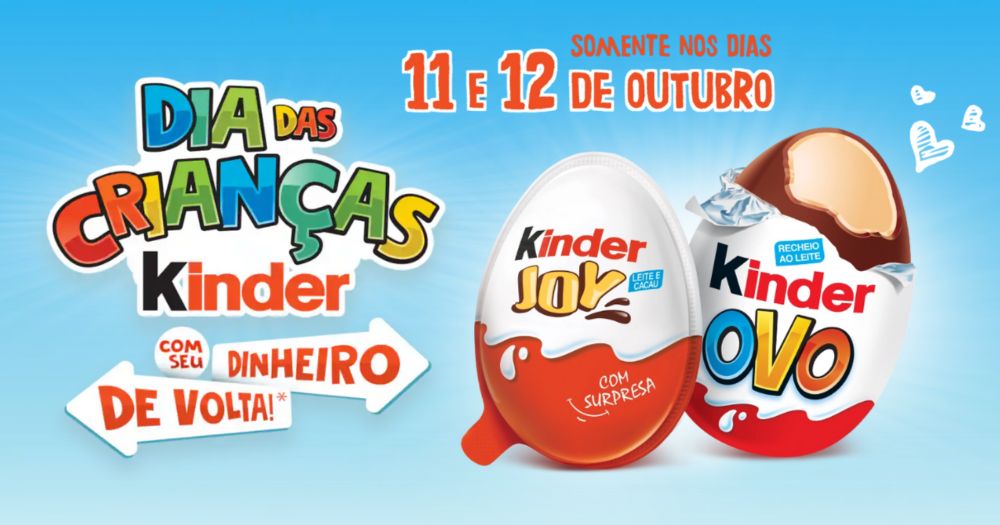 Dia das Crianças Kinder: compre Kinder Ovo ou Kinder Joy e receba seu dinheiro de volta | Clube AG