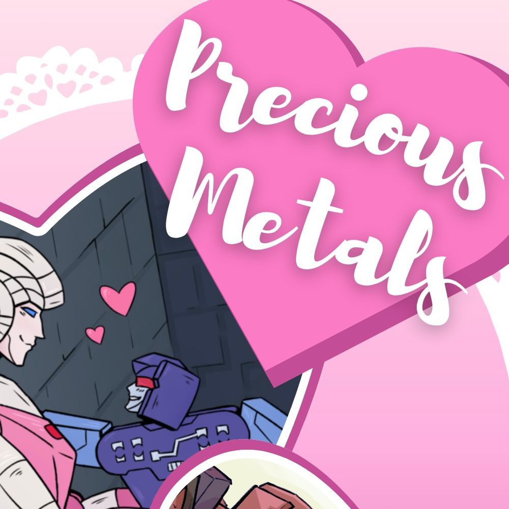 “Precious Metals” in a heart, next to a drawing of Arcee and Rumble.