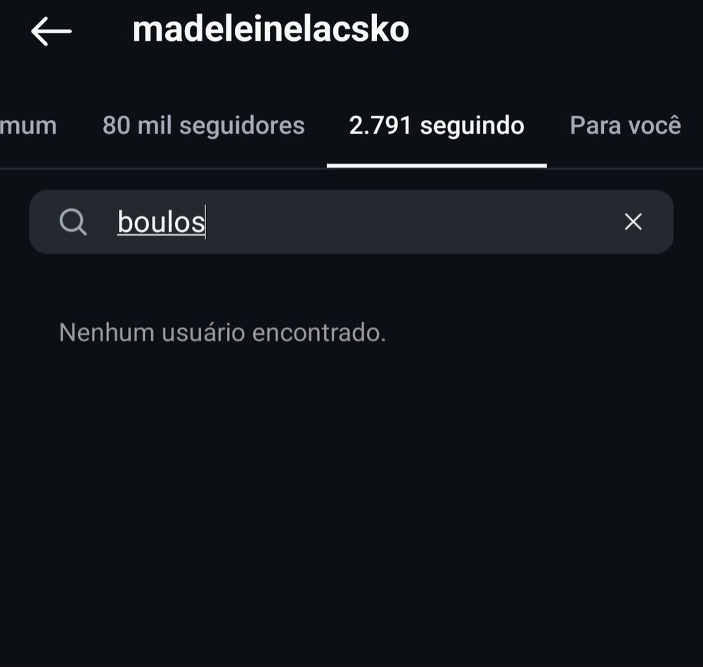 Print do insta da Laskco, parte de "seguindo"
Está escrito "boulos" na pesquisa e não tem conta seguida.