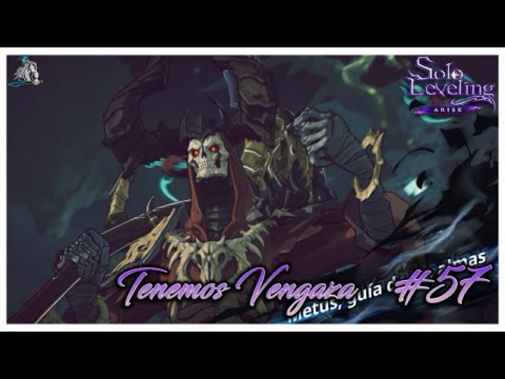 💥 Solo Leveling Arise 💥 Tenemos Venganza !! Ep 57