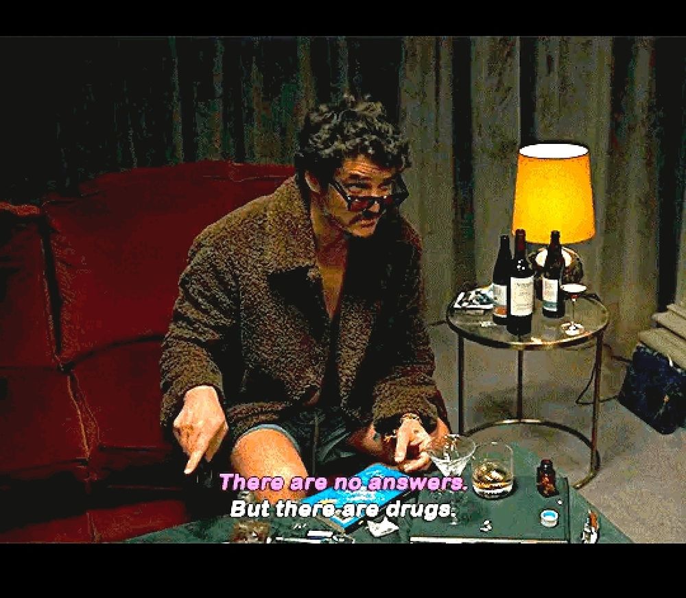 Movie Quote from "the bubble", featuring Pedro Pascal, saying There are no answers, but there are drugs