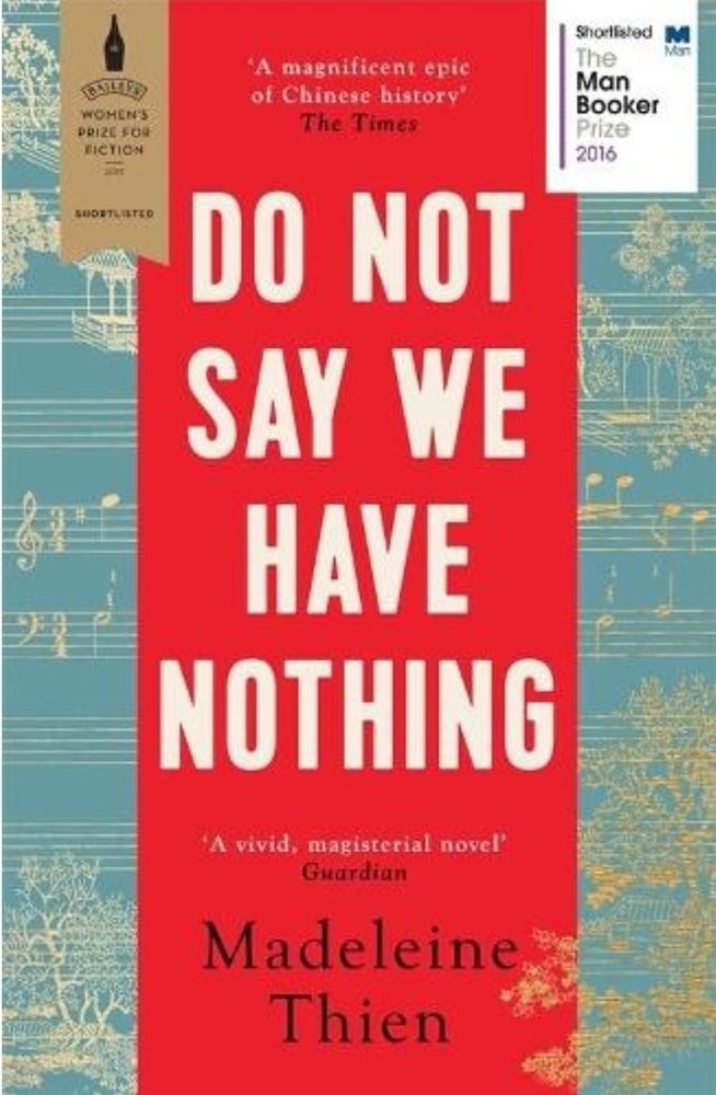 The cover of Do Not Say We Have Nothing by Madeleine Thien