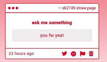 anonymous strawpage question: "you fw yeat"