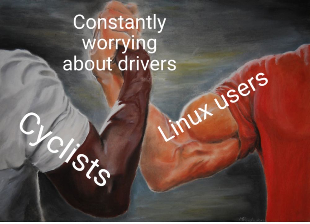 Constantly worrying about drivers: cyclists and Linux users