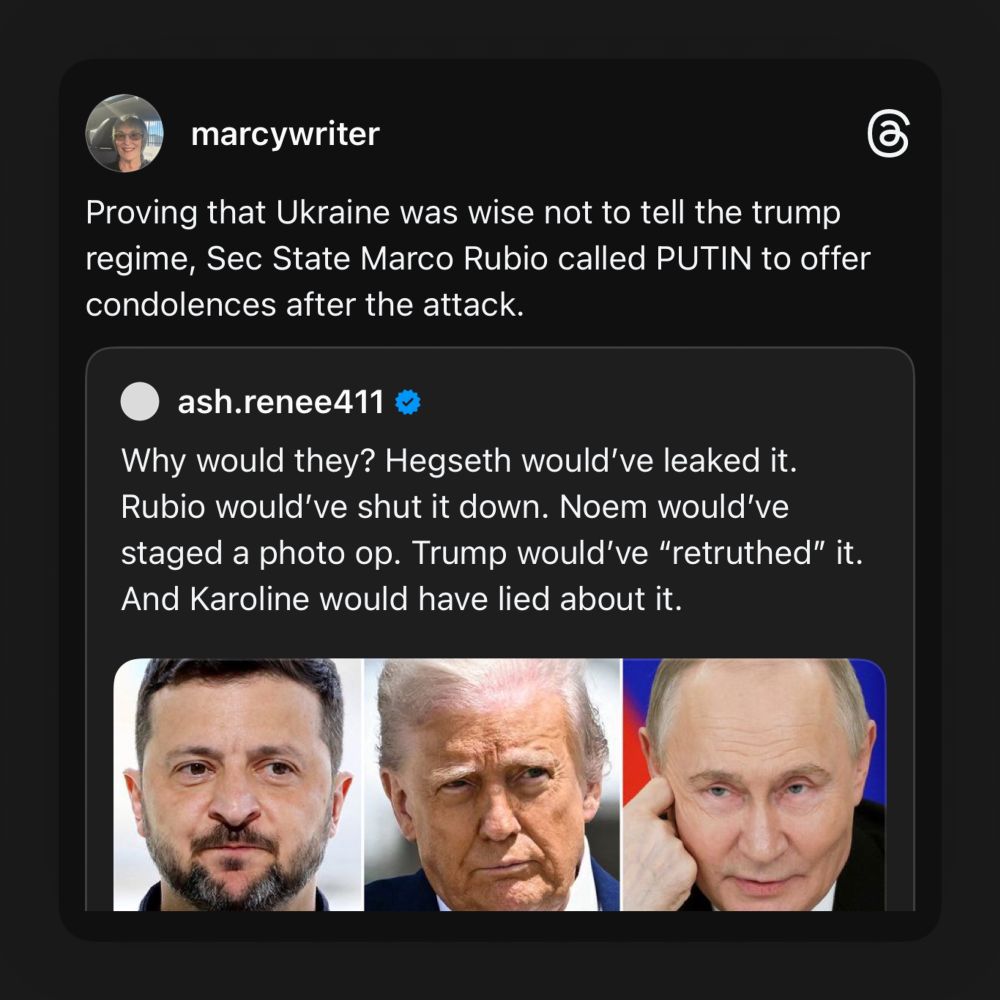 Why would they? Hegseth would’ve leaked it. Rubio would’ve shut it down. Noem would’ve staged a photo op. Trump would’ve “retruthed” it. And Karoline would have lied about it.