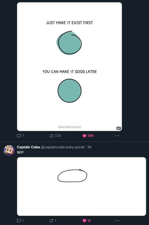 two posts on Vivvi's timeline.  the first is a repost of @growthbyvisuals content.
"sloppy circle - just make it exist first
perfect circle - you can make it good later"

the second is an oval drawn by @captaincube, captioned "WIP"