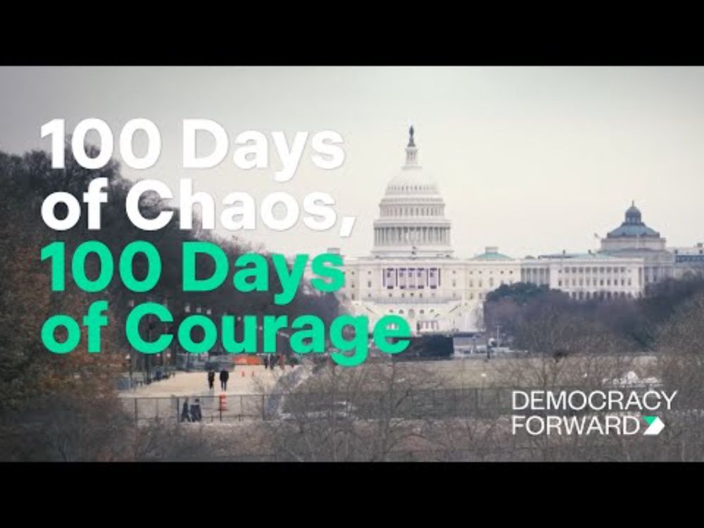 100 Days of Chaos, 100 Days of Courage: Democracy Forward Holds Trump Accountable in Court