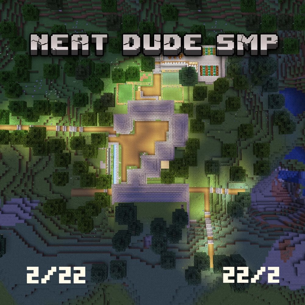 NEAT DUDE SMP in big text atop an overhead view of a blocky forest in minecraft, with the focus on a building that looks to be the shape of the number 2. there is text as well teasing the date of february 2nd 