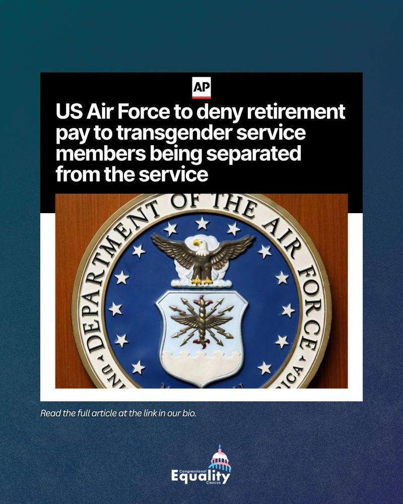AP: US Air Force to deny retirement pay to transgender servicemembers being separated from the service. Read the full article at the link in our bio. IMAGE: US Air Force seal.