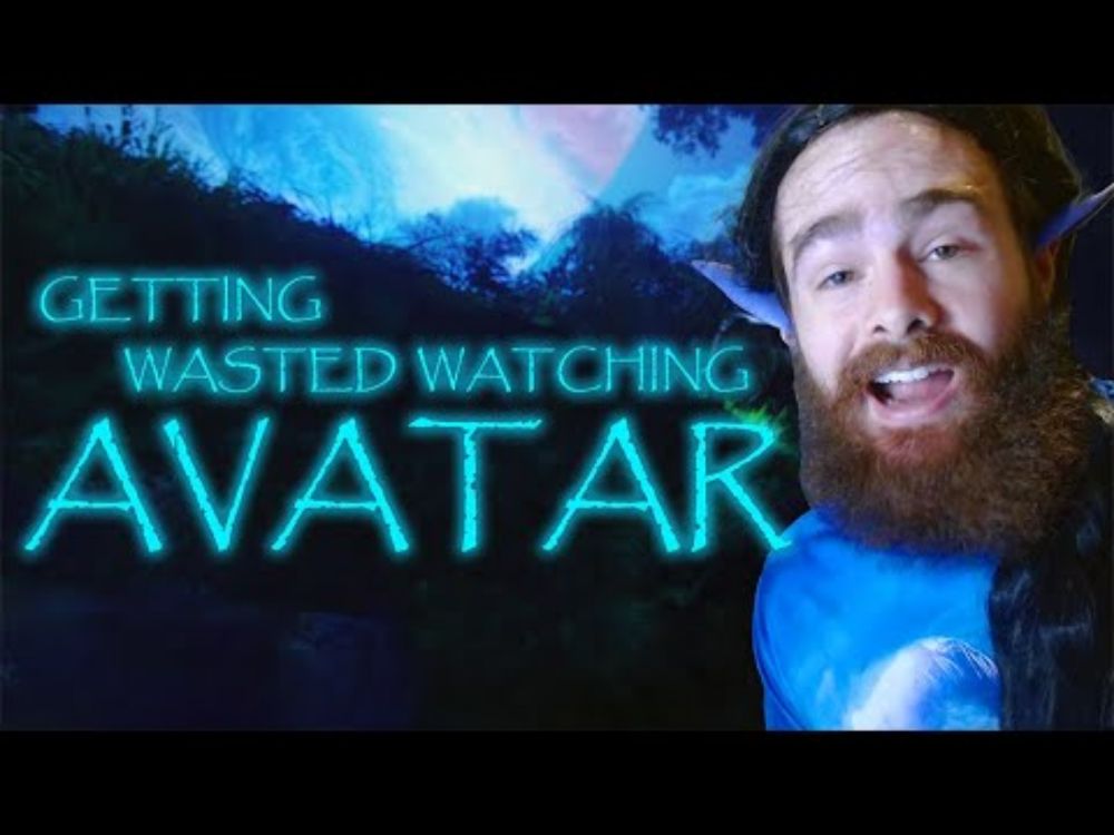 Getting WASTED Watching AVATAR! - Review & Commentary