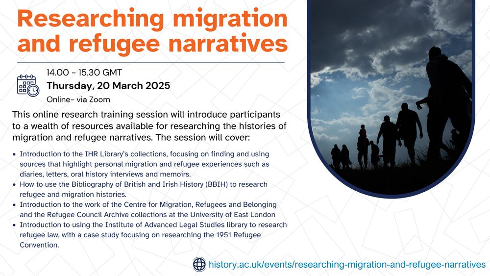 An image which gives details of the free online training session, 'Researching migration and refugee narratives' taking place on the 20th March 2025 from 14.00-15.30 GMT - to attend one can sign up here: https://www.history.ac.uk/events/researching-migration-and-refugee-narratives