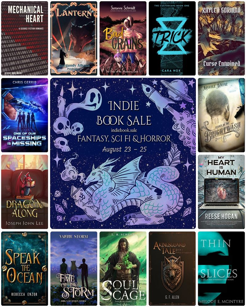 Banner for the Narratess Indie Book Sale. A chonky dragon reads a book at the bottom, a pile of skulls with a candle and ghost sit on the left of the text, and a space ship flies by a planet on the right of the text. 

Text: Indie Book Sale

indiebook.sale

Fantasy, Sci FI & Horror

August 23 - 25

Around the main banner are the covers of several books that are part of the sale. 

Banner designed by Arden Powell