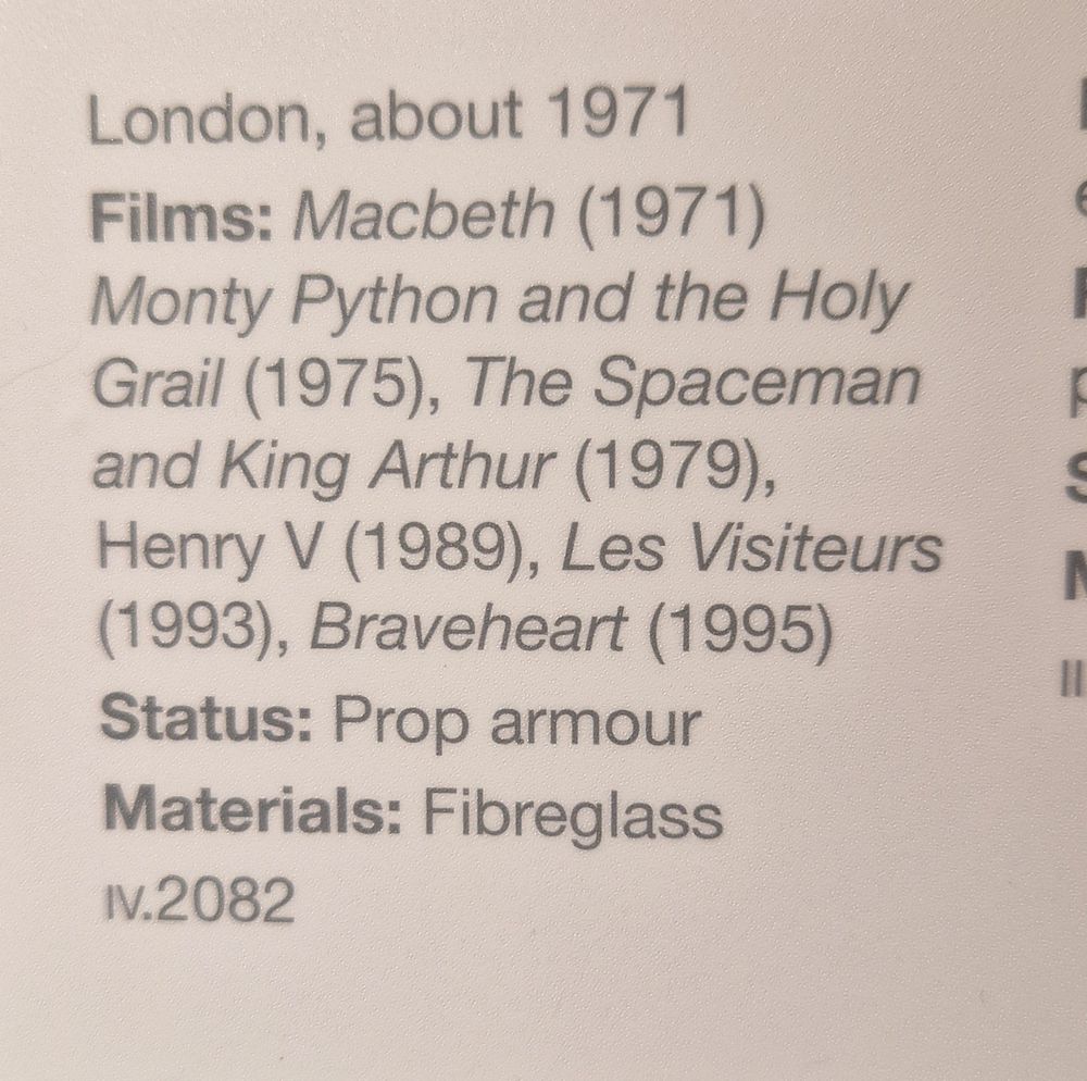 A label that mentions that the same prop helmet appeared in Monty Python and the Holy Grail and 20 years later in Braveheart. 