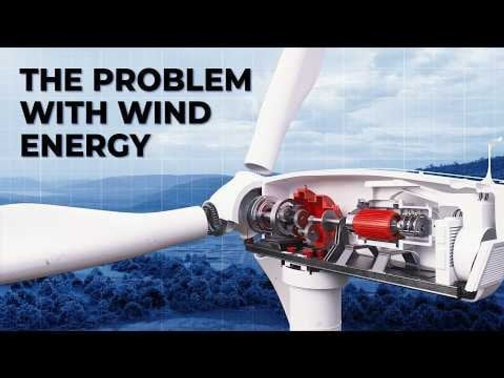 The Problem with Wind Energy (Discussion of engineering challenges)