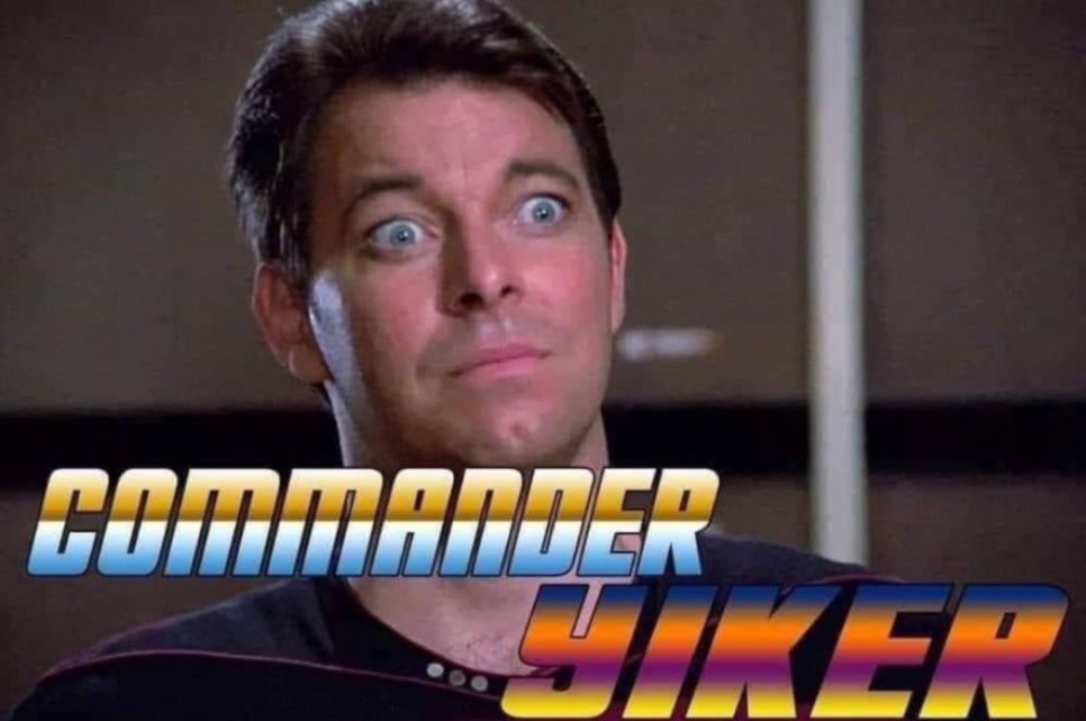 Commander William Riker looking shocked and disturbed, with a caption reading “Commander Yiker”