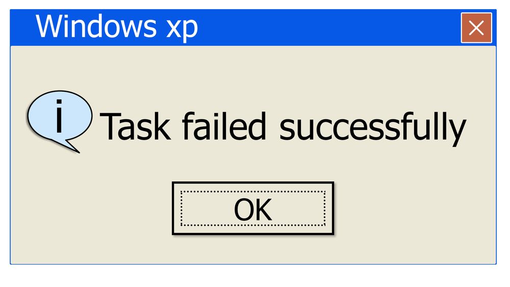 A windows error message stating “Task failed successfully”