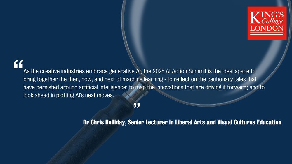 As the creative industries embrace generative AI, the 2025 AI Action Summit is the ideal space to bring together the then, now, and next of machine learning - to reflect on the cautionary tales that have persisted around artificial intelligence; to map the innovations that are driving it forward; and to look ahead in plotting AI's next moves. 


Dr Chris Holliday, Senior Lecturer in Liberal Arts and Visual Cultures Education