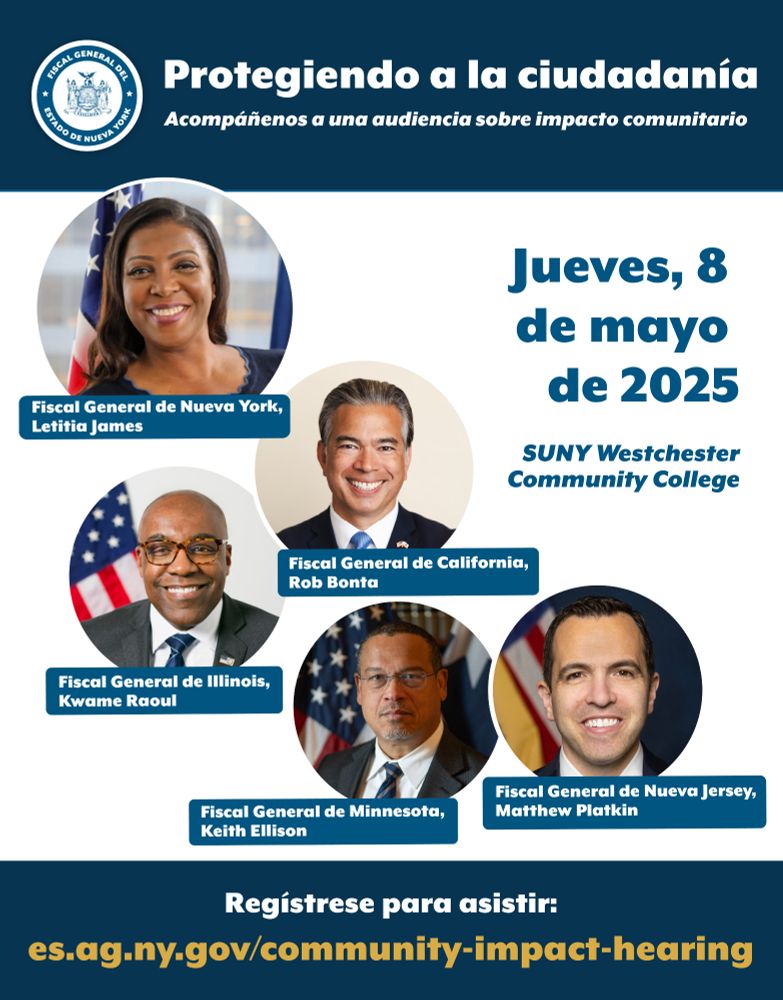 Acompáñenos a una audiencia sobre impacto comunitario. Jueves, 8 de mayo de 2025, SUNY Westchester Community College. Regístrese para asistir: https://es.ag.ny.gov/community-impact-hearing