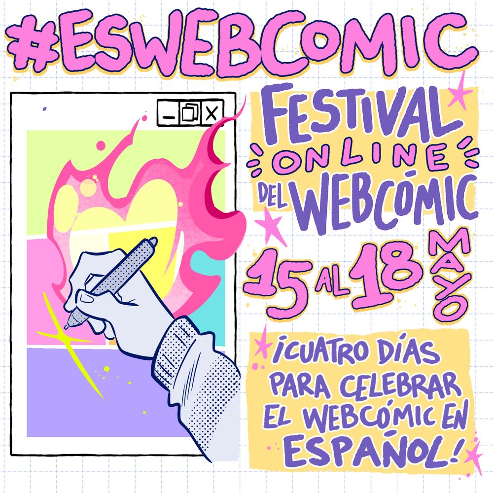 Cartel del festival #eswebcomic con una mano en llamas dibujando un cómic en un navegador y el texto Festival online del webcómic 15 al 18 de mayo, ¡cuatro días para celebrar el webcómic en español!