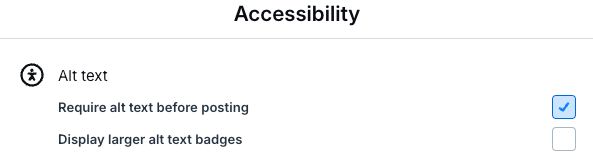 A screenshot of the Accessibility settings panel in BlueSky, with "Require alt text before posting" checked.