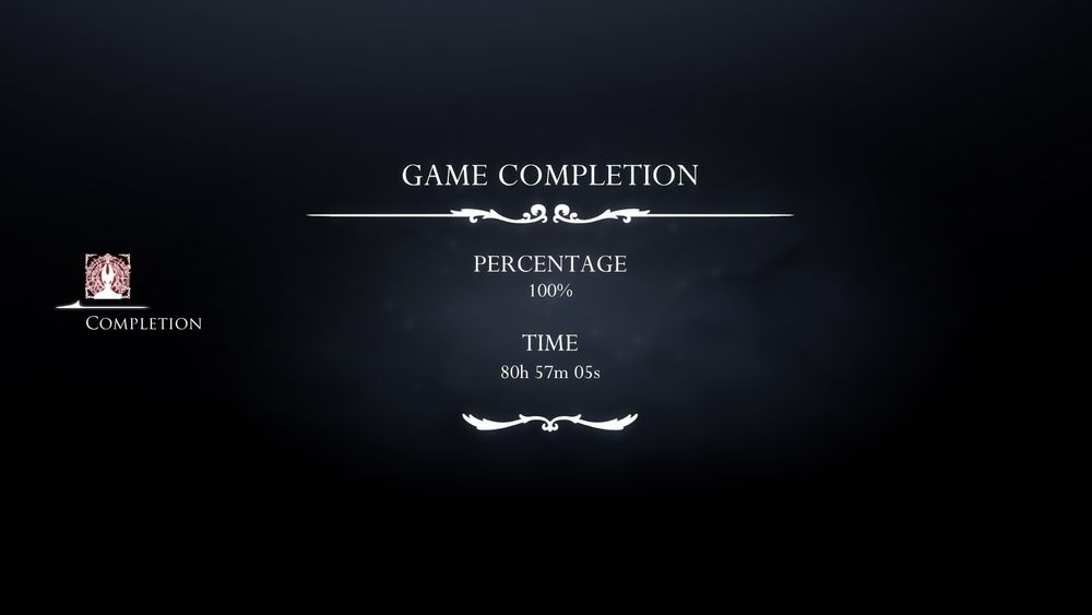 GAME COMPLETION 
PERCENTAGE
100%
TIME
80h 57m 05s