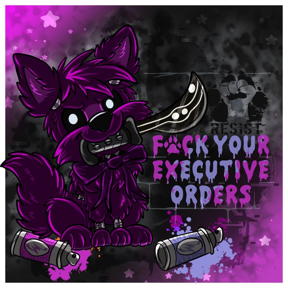 Look into the eyes of this animatronic purple fox, they say it all, they stand before you a blade in their maw, paint on their fur, the fierce message inscribed behind them " F*ck your executive Orders!" 
