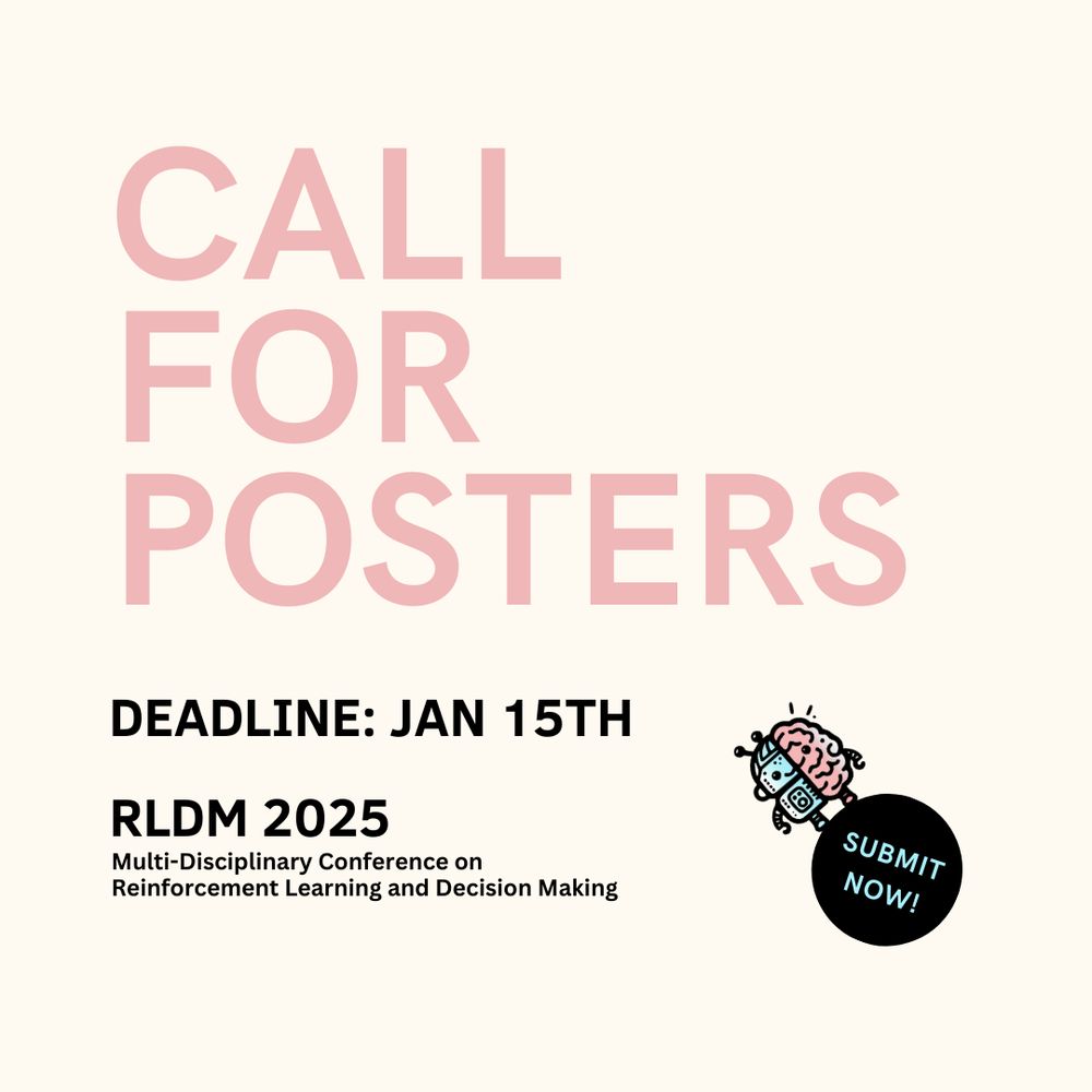 Call to action requesting poster abstracts be submitted to the RLDM 2025 conference by the January 15th deadline. Poster is stylised in the pink and blue RLDM colours, and features the RLDM brain/robot mascot standing on a "submit now" sticker.