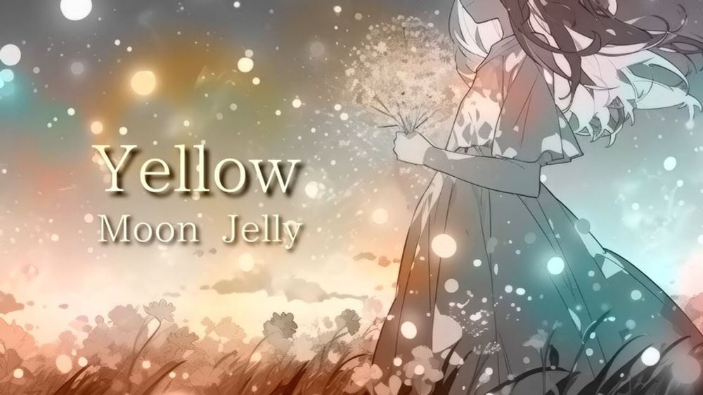 【MV】Yellow / Moon Jelly【オリジナル】