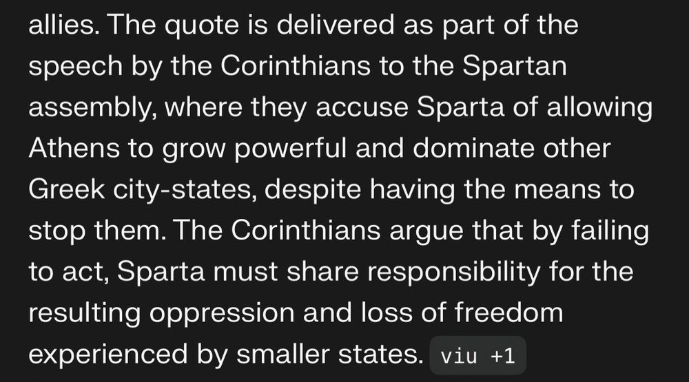 The quote is delivered as part of the speech by the Corinthians to the Spartan assembly, where they accuse Sparta of allowing Athens to grow powerful and dominate other Greek city-states, despite having the means to stop them. The Corinthians argue that by failing to act, Sparta must share responsibility for the resulting oppression and loss of freedom experienced by smaller states.