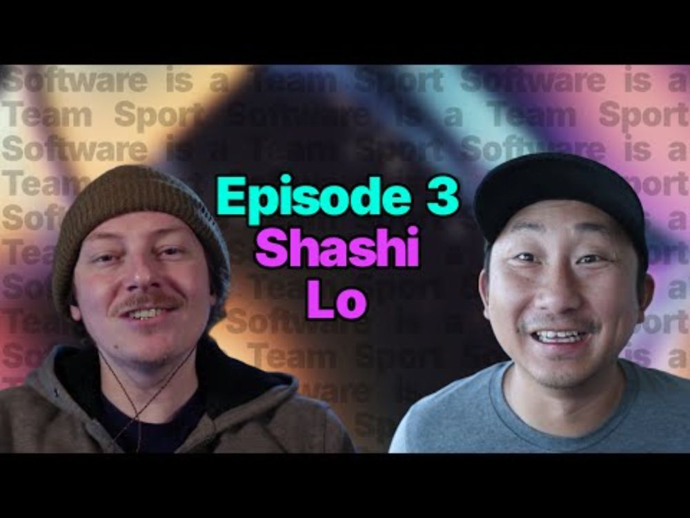 Mentoring Junior Devs with Shashi Lo | Software is a Team Sport Ep. 3