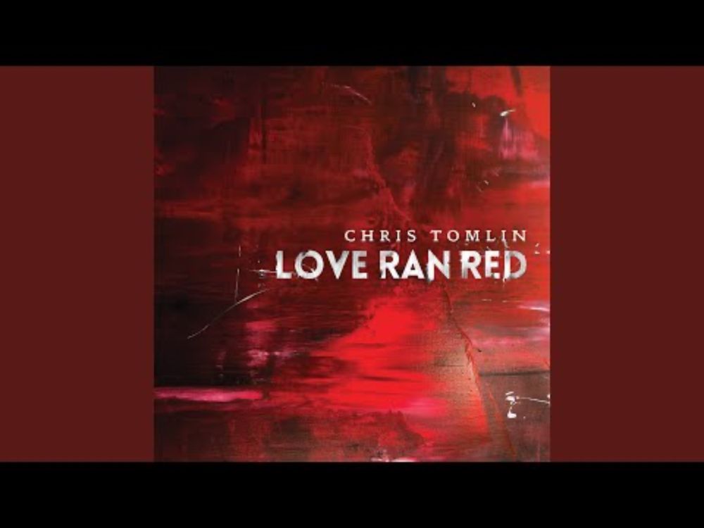 At The Cross (Love Ran Red)