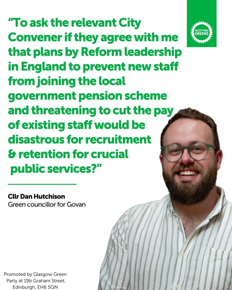 Question: "To ask the relevant City
Convener if they agree with me
that plans by Reform leadership
in England to prevent new staff
from joining the local
government pension scheme
and threatening to cut the pay
of existing staff would be
disastrous for recruitment
& retention for crucial
public services?"
