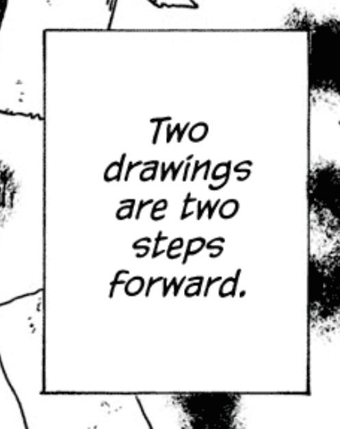 text box from witch hat atelier by kamome shirahama: "two drawings are two steps forward"