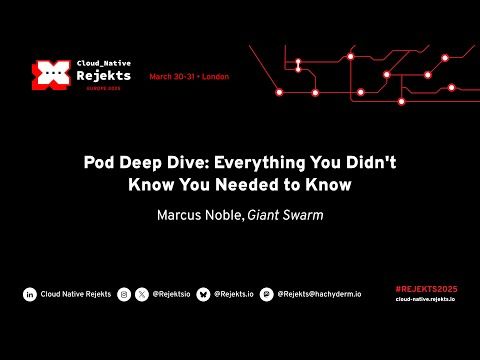 Pod Deep Dive: Everything You Didn't Know You Needed to Know Marcus Noble, Giant Swarm