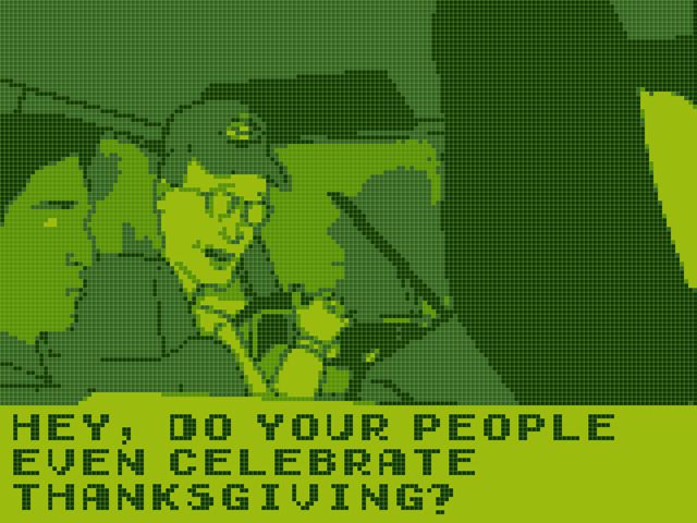 A screenshot from King of the Hill stylized like original Game Boy graphics. Dale is in the front seat of his van looking back at John Redcorn. Text reads "Hey, do your people even celebrate Thanksgiving?"