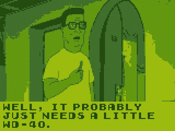 A screenshot from King of the Hill stylized as original Game Boy graphics, showing Hank Hill holding a key in front of an open door. He is looking off into the distance. Text reads "Well, it probably just needs a little WD-40."