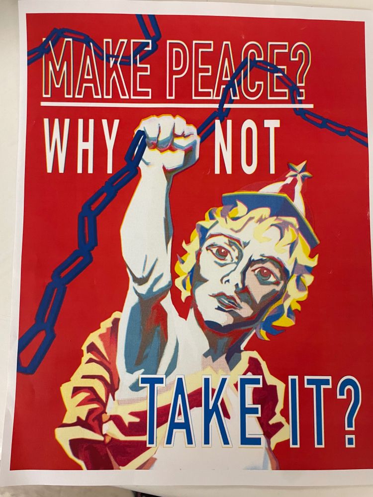 Visual Arts flyer used in interdisciplinary workshop performance. "Make Peace? Why not Take It?" shows figure breaking through chains. 