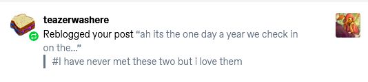 teazerwasgere
Reblogged your post "ah it's the one day a year we check in on the..."
#I have never met these two but i love them