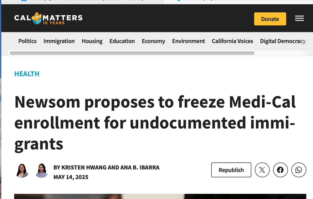 HEALTH Newsom proposes to freeze Medi-Cal enrollment for undocumented immigrants BY KRISTEN HWANG AND ANA B. IBARRA MAY 14, 2025