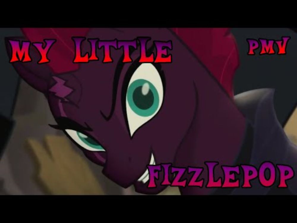 [MLP/PMV] My Little Fizzlepop! #TempestTroop
